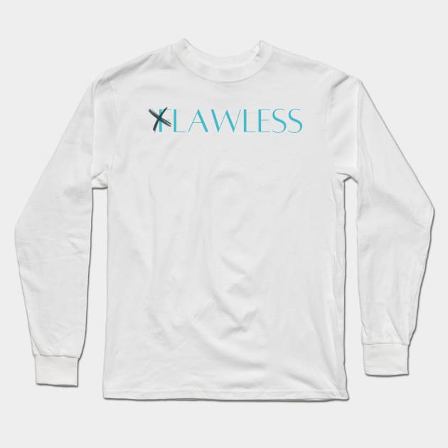 Flawless Long Sleeve T-Shirt by Booze & Letters